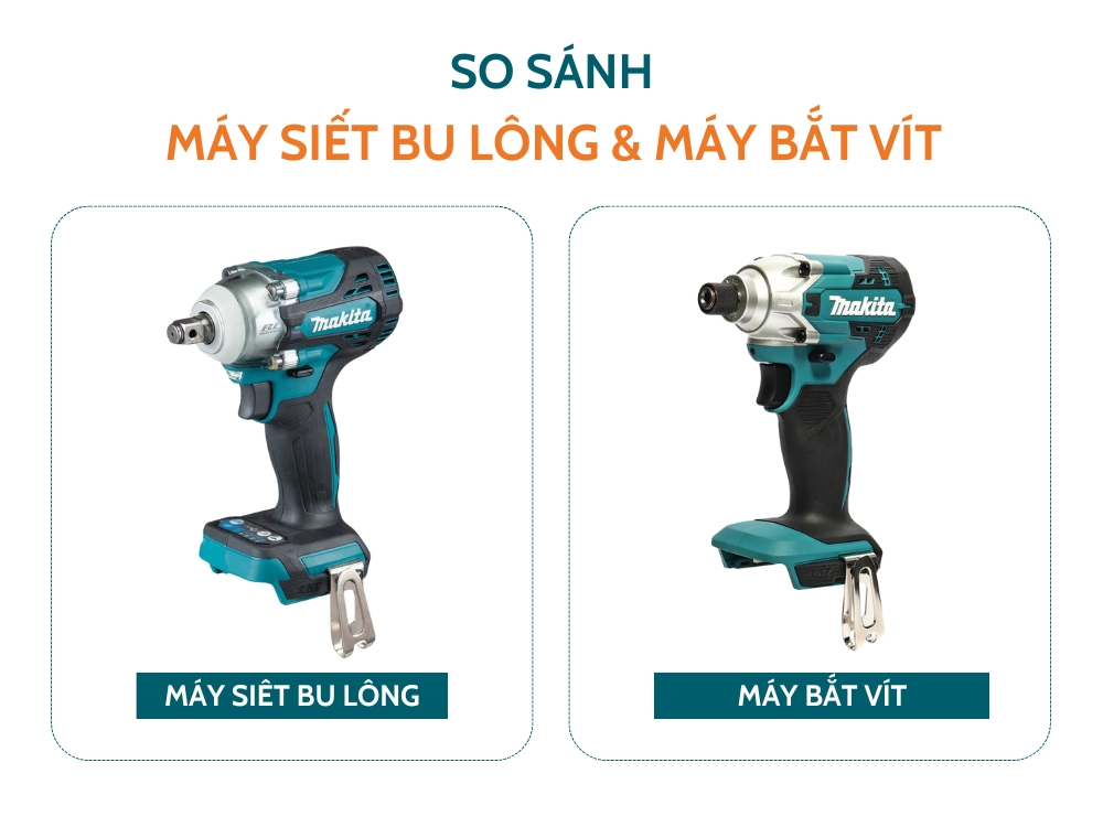 So sánh máy siết bu lông và máy băt vít